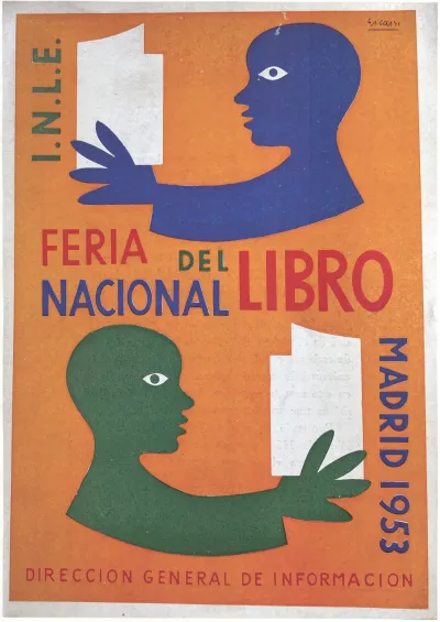 Cartel de la Feria Nacional del Libro. Madrid, 1953. Dirección General de Información. I.N.L.E. Autor: Escassi