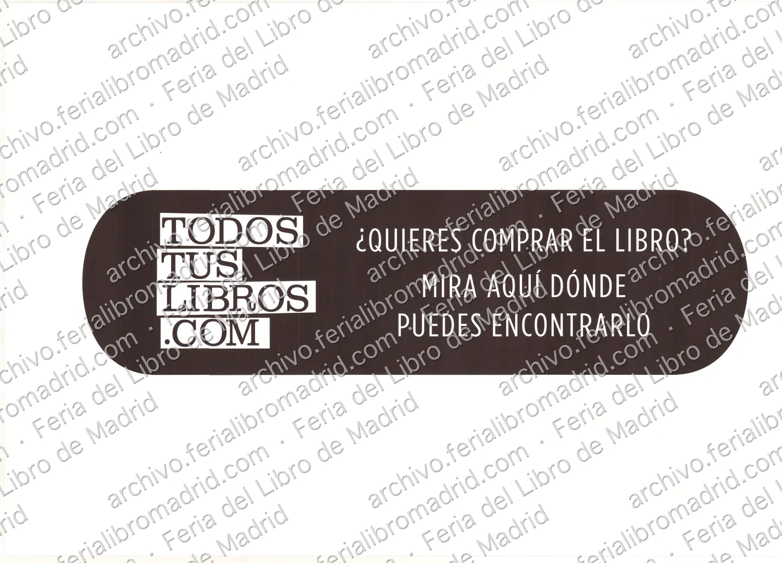 Cartel Todostuslibros.com [año dudoso, aunque esta plataforma se presentó en la Feria del Libro 2011] — página 1